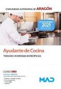 Ayudantes de cocina de la Comunidad Autónoma de Aragón : temario de materias específicas