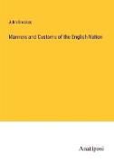 Manners and Customs of the English Nation