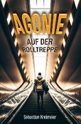 Agonie auf der Rolltreppe