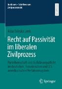 Recht auf Passivität im liberalen Zivilprozess