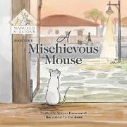 A Mischevious Mouse
