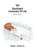 303 Illustrated Limericks of Life