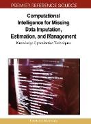 Computational Intelligence for Missing Data Imputation, Estimation, and Management