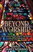 Beyond Worship