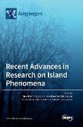 Recent Advances in Research on Island Phenomena