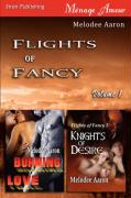Flights of Fancy, Volume 1 [ Burning Love: Knights of Desire ]