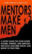 Mentors Make Men