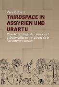 Thirdspace in Assyrien und Urartu