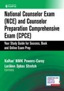 National Counselor Exam (Nce) and Counselor Preparation Comprehensive Exam (Cpce)