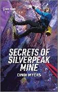 Secrets of Silverpeak Mine