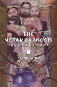 The Metamorphosis and Other Stories