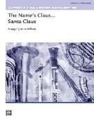 The Name's Claus . . . Santa Claus: Conductor Score & Parts