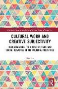 Cultural Work and Creative Subjectivity