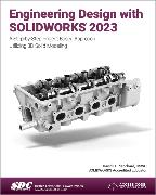 Engineering Design with SOLIDWORKS 2023