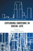 Exploring Emotions in Social Life