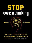 Stop Overthinking