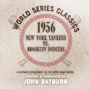 1956 - New York Yankees vs. Brooklyn Dodgers
