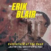 The Erik Blair Diaries: Battlefield of the Dead