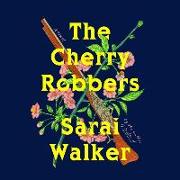 The Cherry Robbers Lib/E