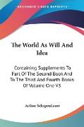 The World As Will And Idea