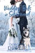 Wedding Bells in Silverwood: Volume 2