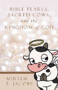 Bible Pearls, Sacred Cows, and the Kingdom of God