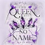 The Queen with No Name