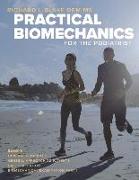 Practical Biomechanics for the Podiatrist: Book 1 Volume 1