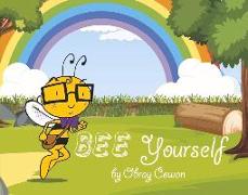 Bee Yourself: The Adventures of Benny the Bee