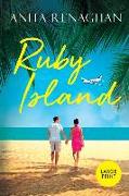Ruby Island: Large Print: A Sweet Romantic Comedy
