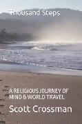 Thousand Steps: A Religious Journey of Mind & World Travel