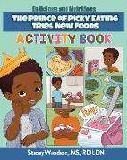 The Prince of Picky Eating Tries New Foods Activity Book