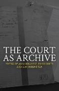 The Court as Archive