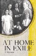 At Home in Exile: A Memoir