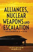 Alliances, Nuclear Weapons and Escalation: Managing Deterrence in the 21st Century