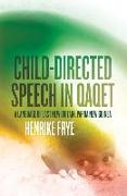 Child-directed Speech in Qaqet: A Language of East New Britain, Papua New Guinea