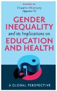 Gender Inequality and its Implications on Education and Health
