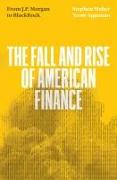 The Fall and Rise of American Finance