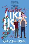 Fearless Like Us (Special Edition Hardcover)