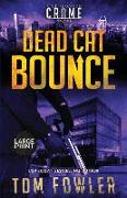 Dead Cat Bounce: A C.T. Ferguson Crime Novel