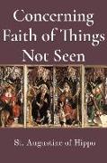 Concerning Faith of Things Not Seen