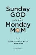 Sunday God Meets Monday Mom