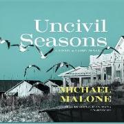 Uncivil Seasons