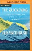 The Quickening: Creation and Community at the Ends of the Earth