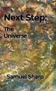 Next Step: The Universe