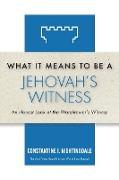 What It Means to Be a Jehovah's Witness