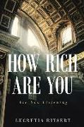 How Rich Are You: Are You Listening