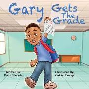 Gary Gets The Grade