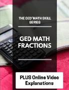 The GED Math Skill Series: GED Math Fractions