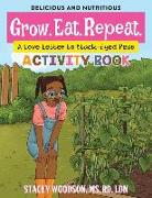 Grow. Eat. Repeat. A Love Letter to Black-Eyed Peas Activity Book